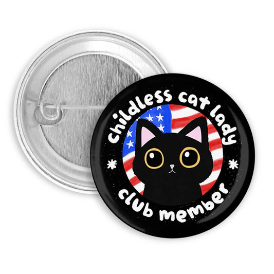 Childless Cat Lady Club Pinback Button, Pin Badge