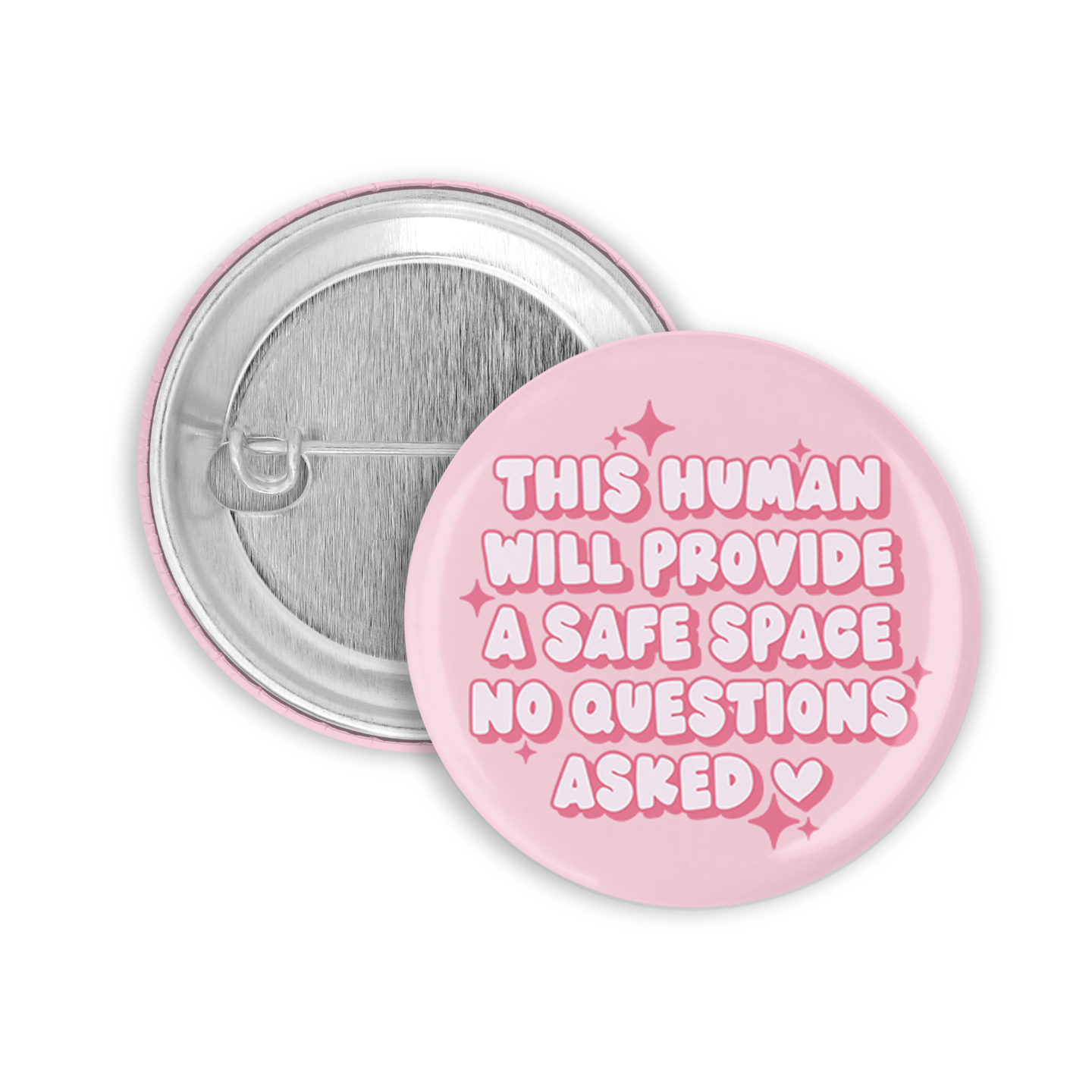 This Human Will Provide a Safe Space Pinback Button