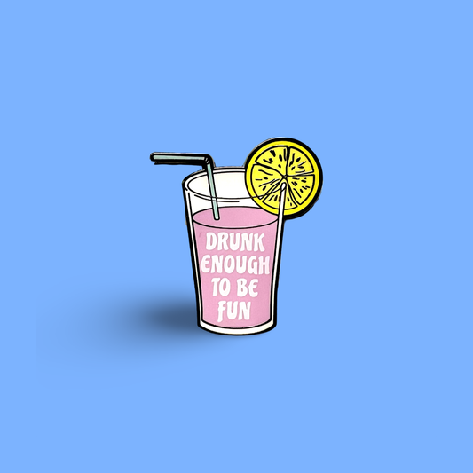 Drunk Enough To Be Fun Bobs Burgers Enamel Pin