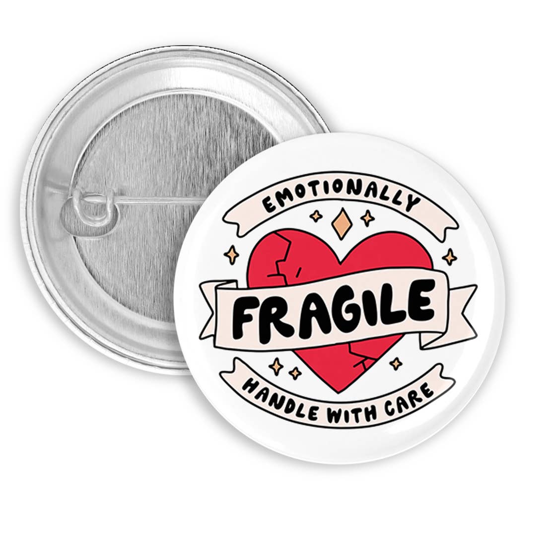 Emotionally Fragile Pinback Button