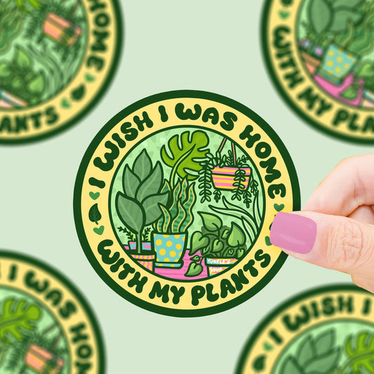 Wish I Was Home Plants Vinyl Sticker