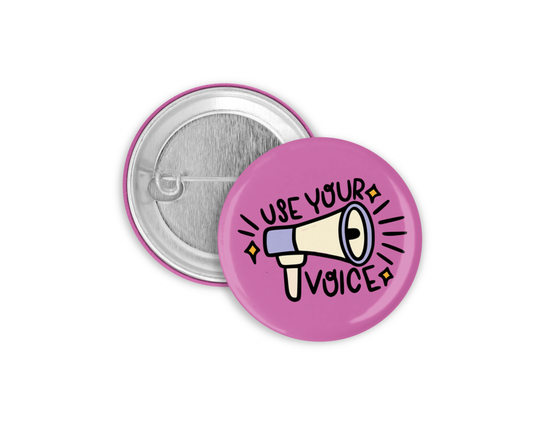 Use Your Voice Pinback Button