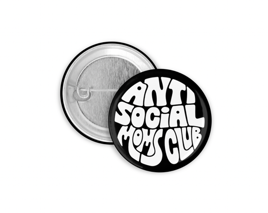 Anti-Social Moms Club Pinback Button 