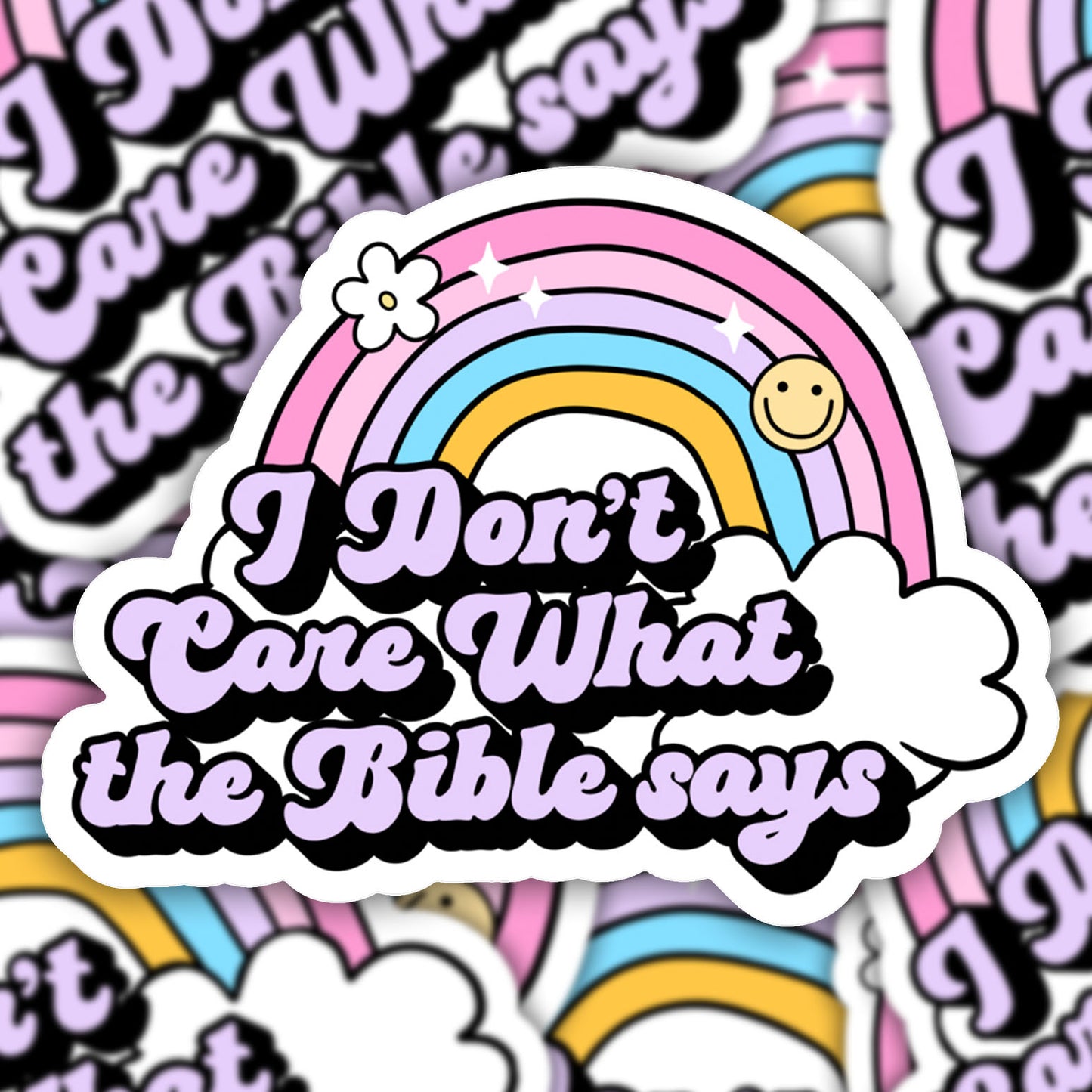 I Don't Care What the Bible Says Vinyl Sticker