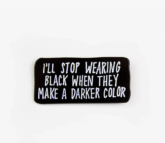 Darker Color Enamel Pin