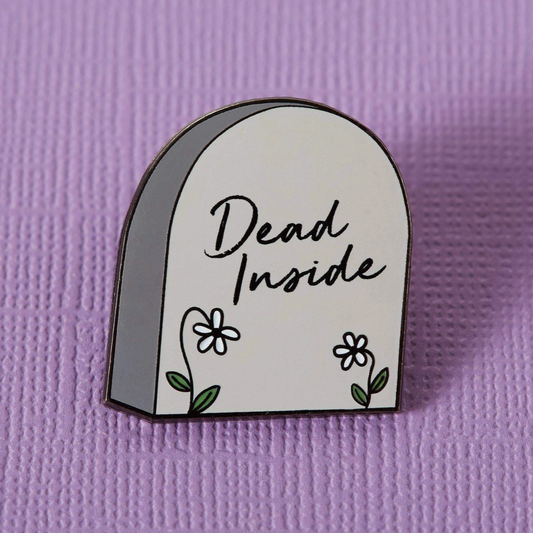 Dead Inside Enamel Pin