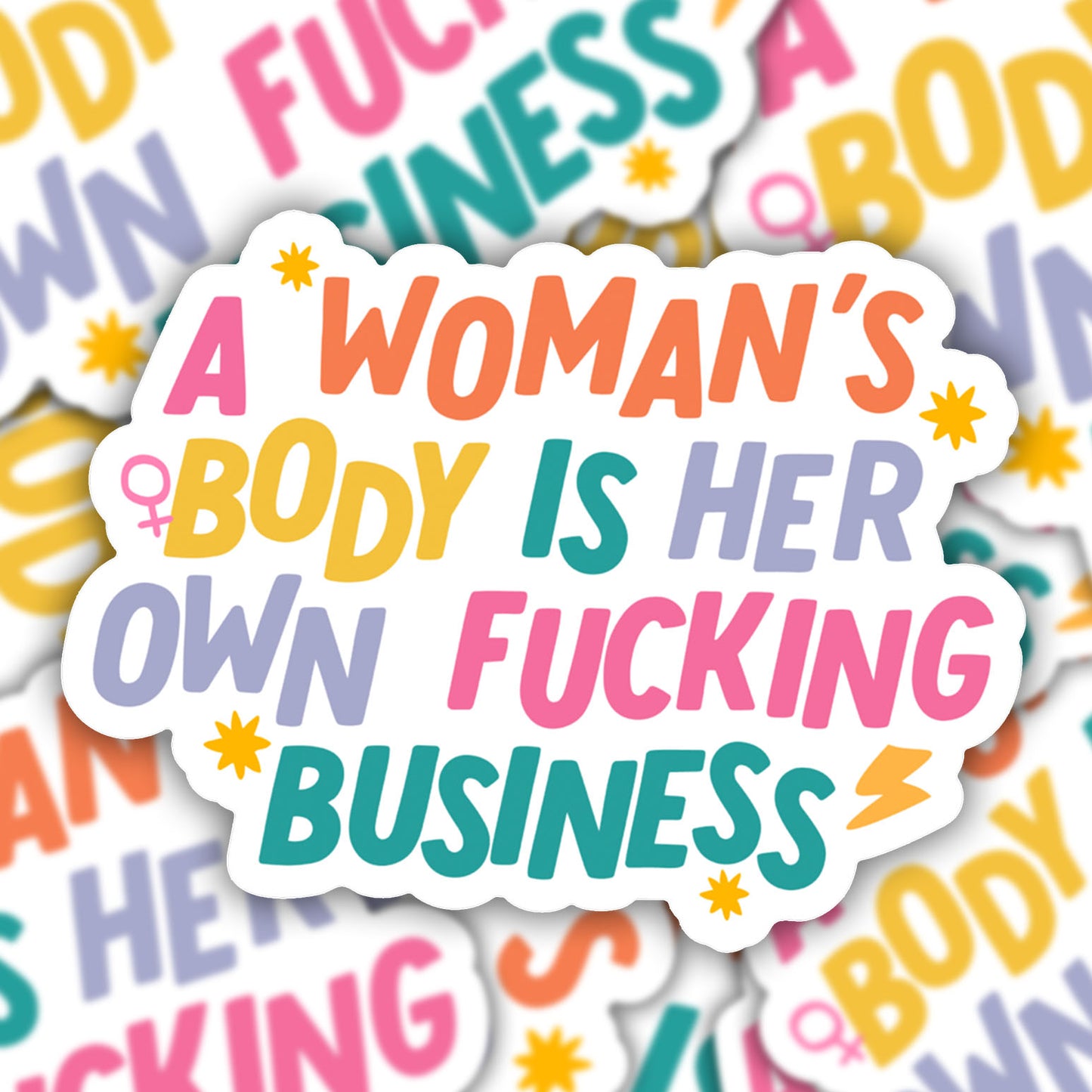 A Woman's Body is Her Own Business Vinyl Sticker