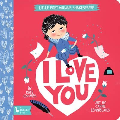 Little Poet William Shakespeare: I Love You  (Valentines)