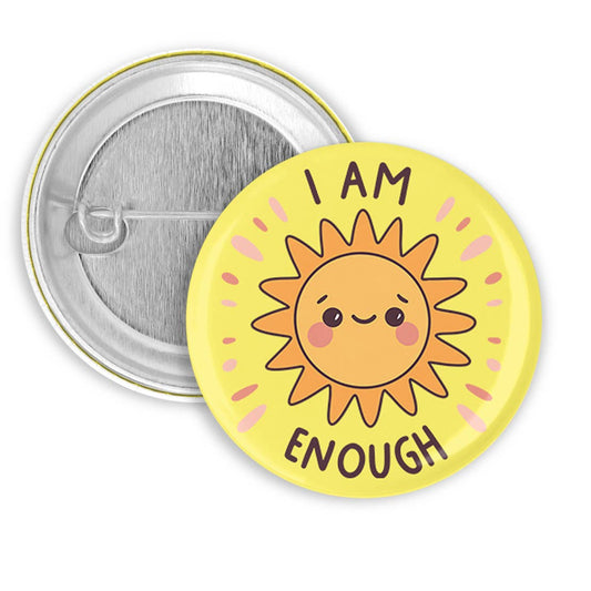 I am Enough Pinback Button