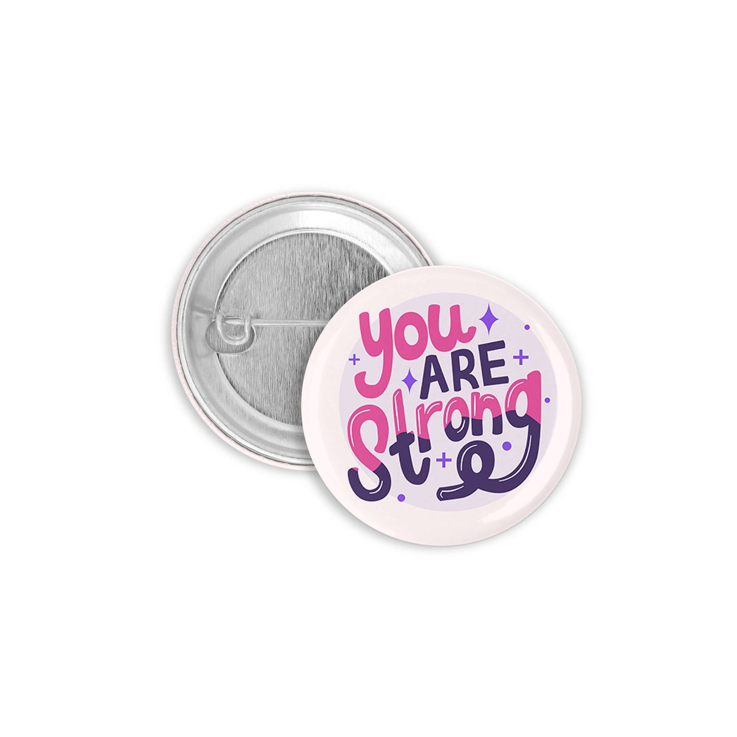 You Are Strong Pinback Button