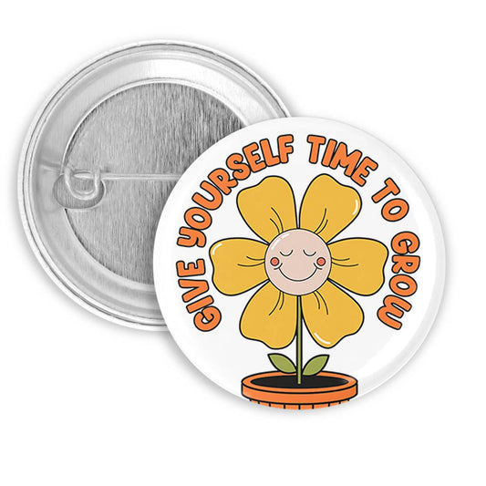 Give Yourself Time to Grow Pinback Button