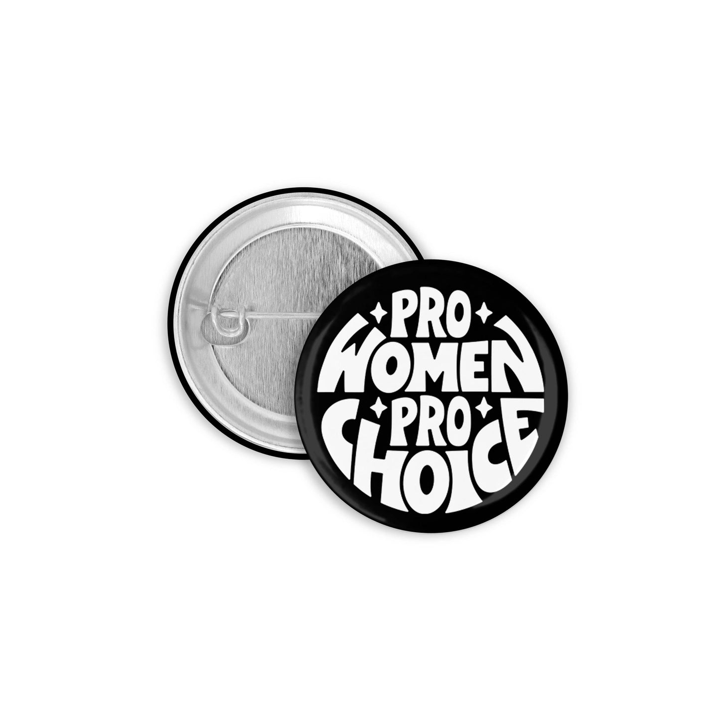 Pro Women Pro Choice Pinback Button