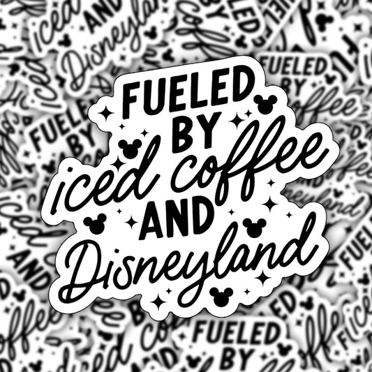 Fueled by Iced Coffee and Disneyland Vinyl Sticker