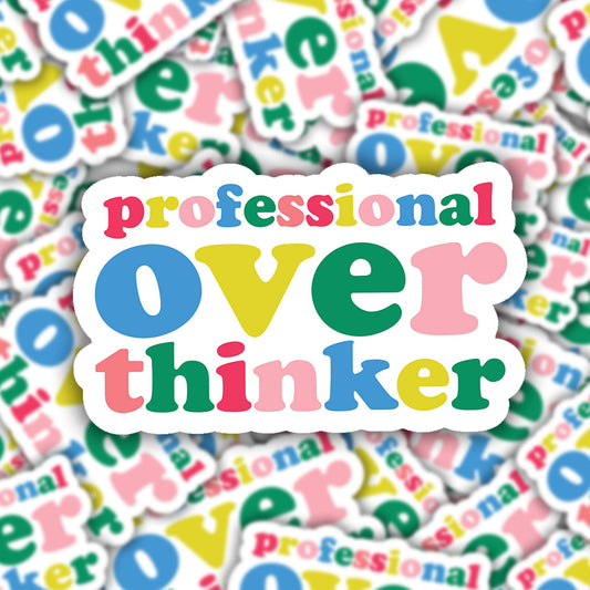 Professional Overthinker Sticker