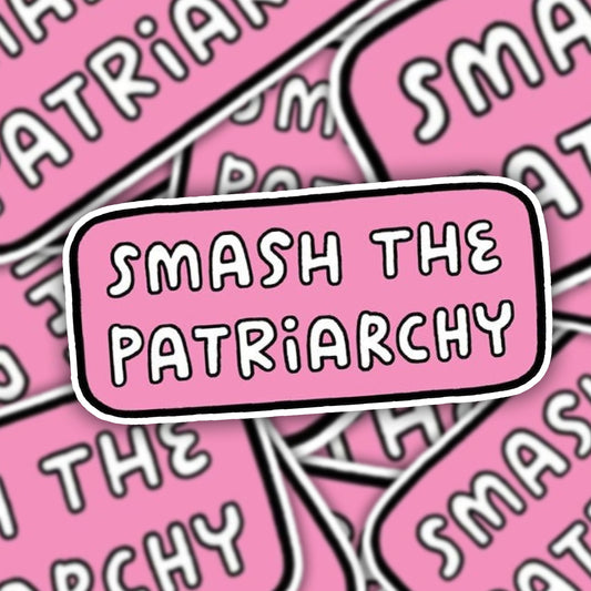 Smash The Patriarchy Die Cut Sticker