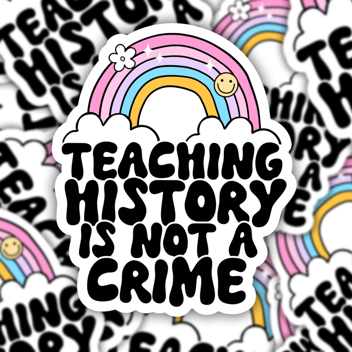 Teaching History is Not a Crime Vinyl Sticker