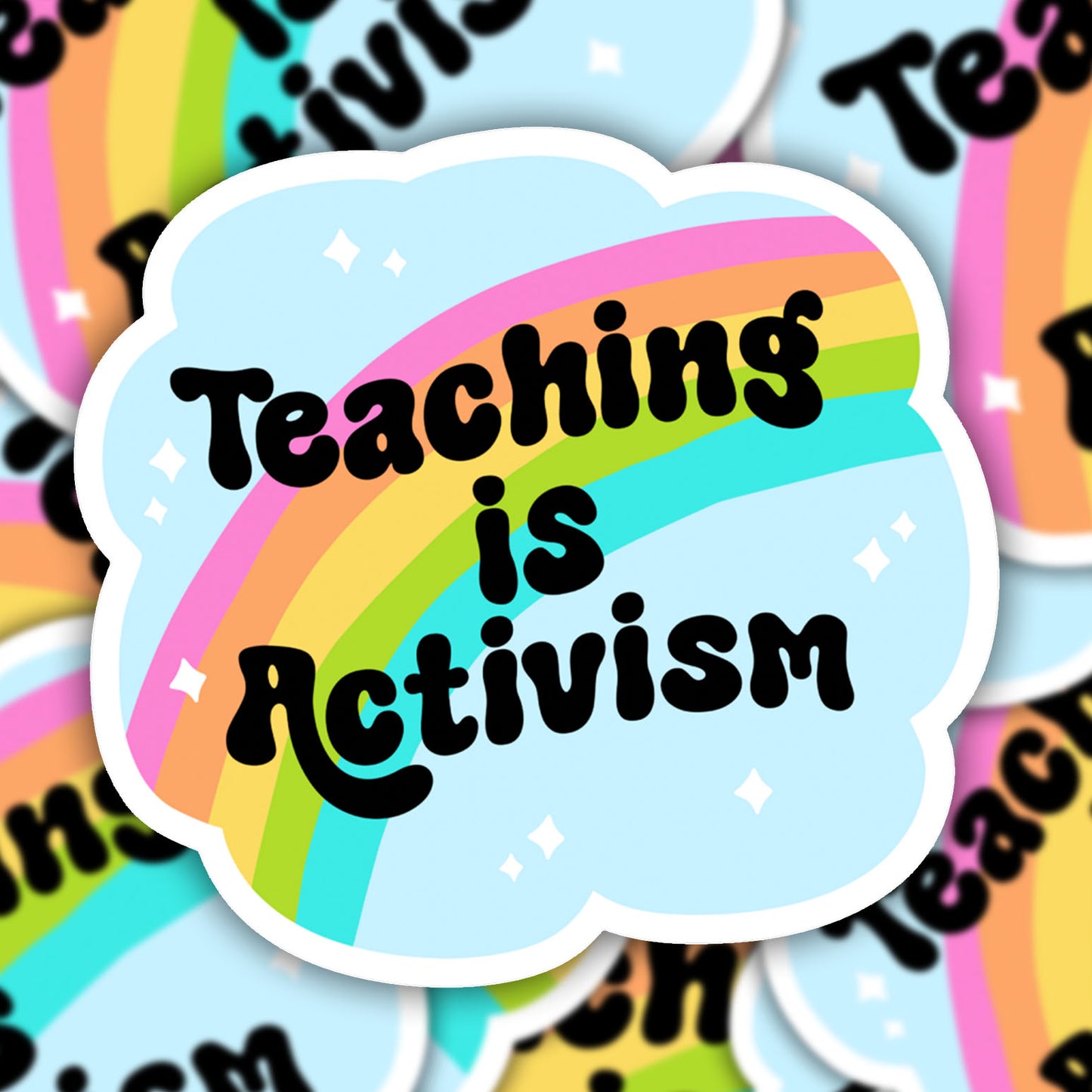 Teaching is Activism Vinyl Sticker