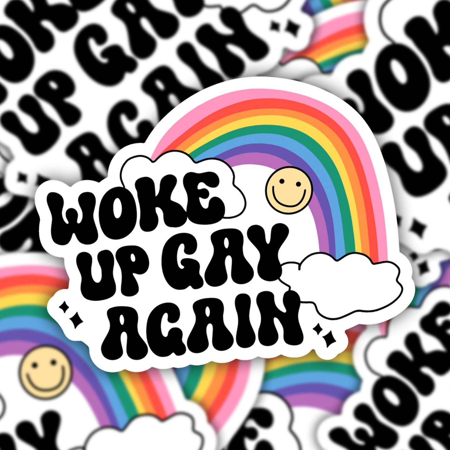 Woke Up Gay Again Vinyl Sticker