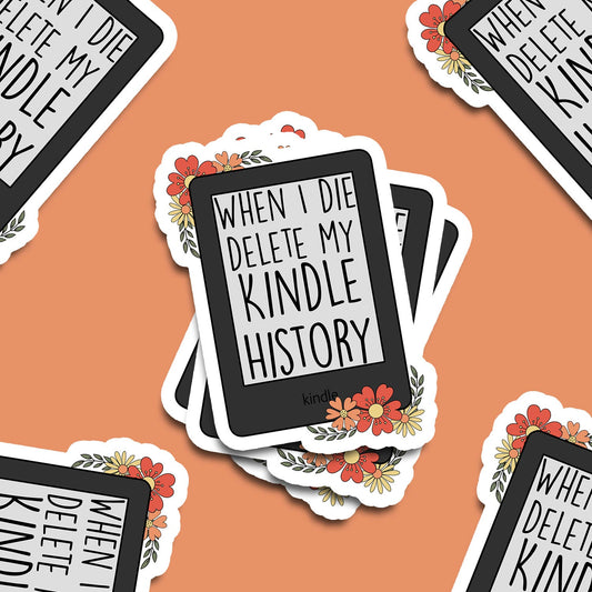 When I Die, Delete My Kindle History Vinyl Sticker