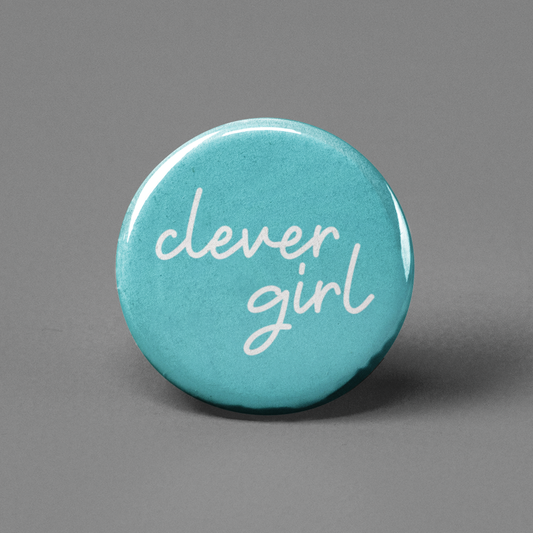 Clever Girl Pinback Button