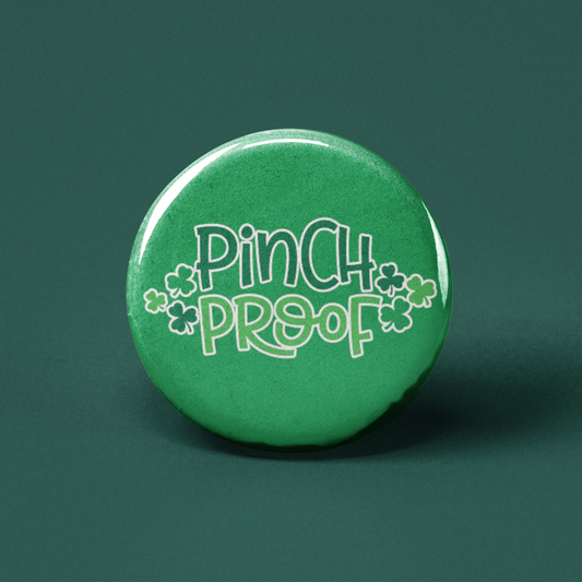 Pinch Proof St. Patrick's Day Pinback Button