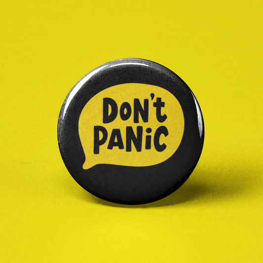 Don't Panic Pinback Button