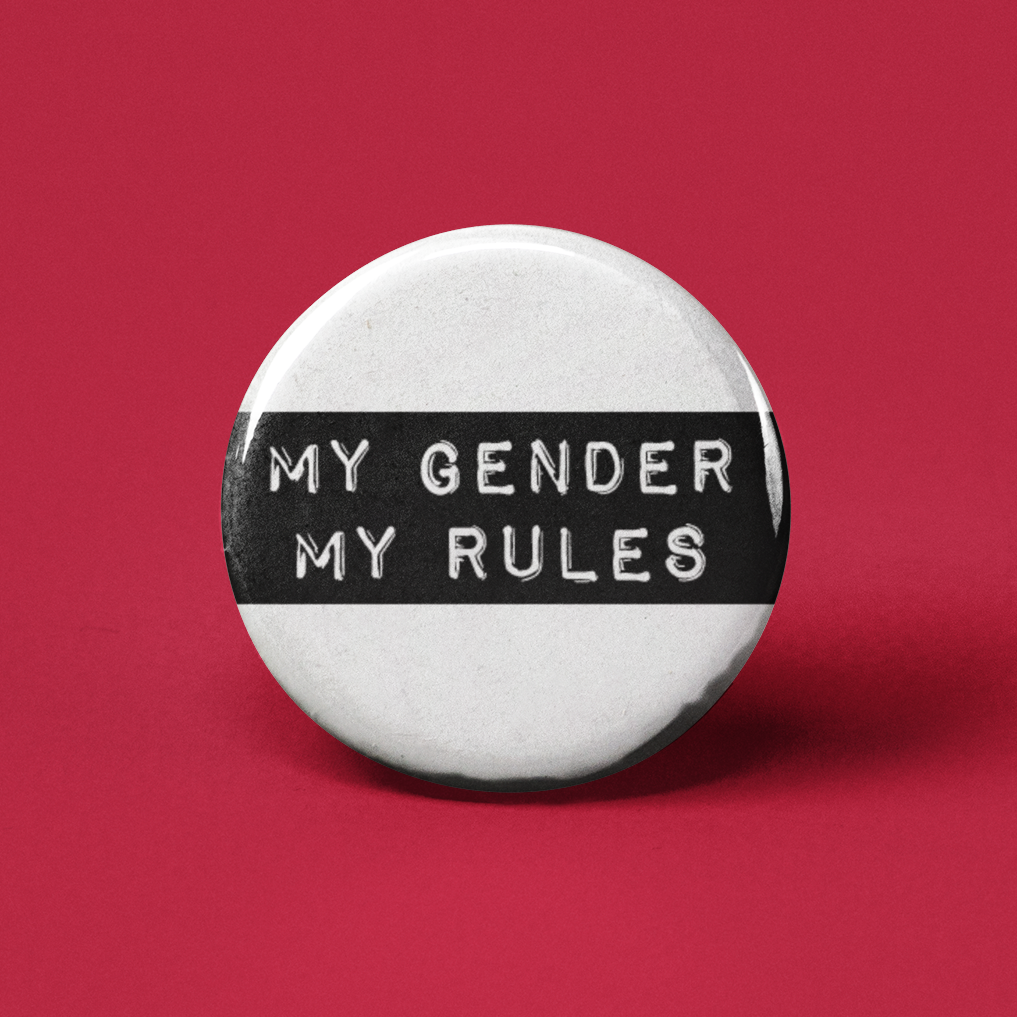 My Gender My Rules Pinback Button