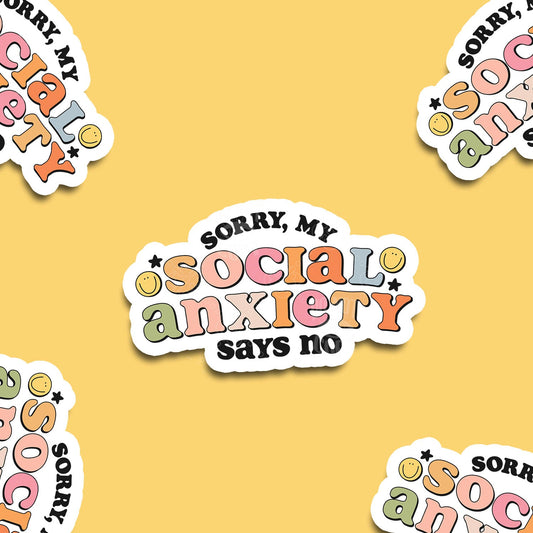 Social Anxiety Says No Vinyl Sticker