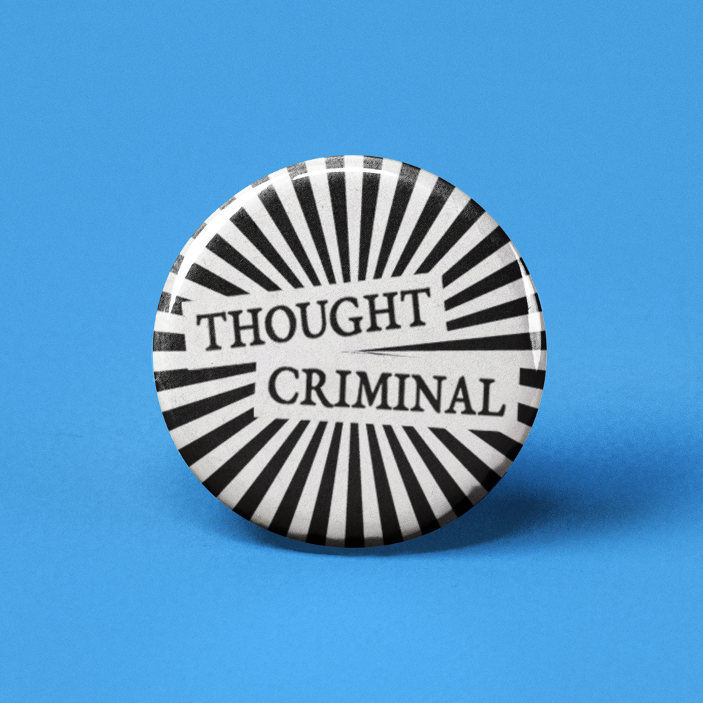 Thought Criminal Pinback Button