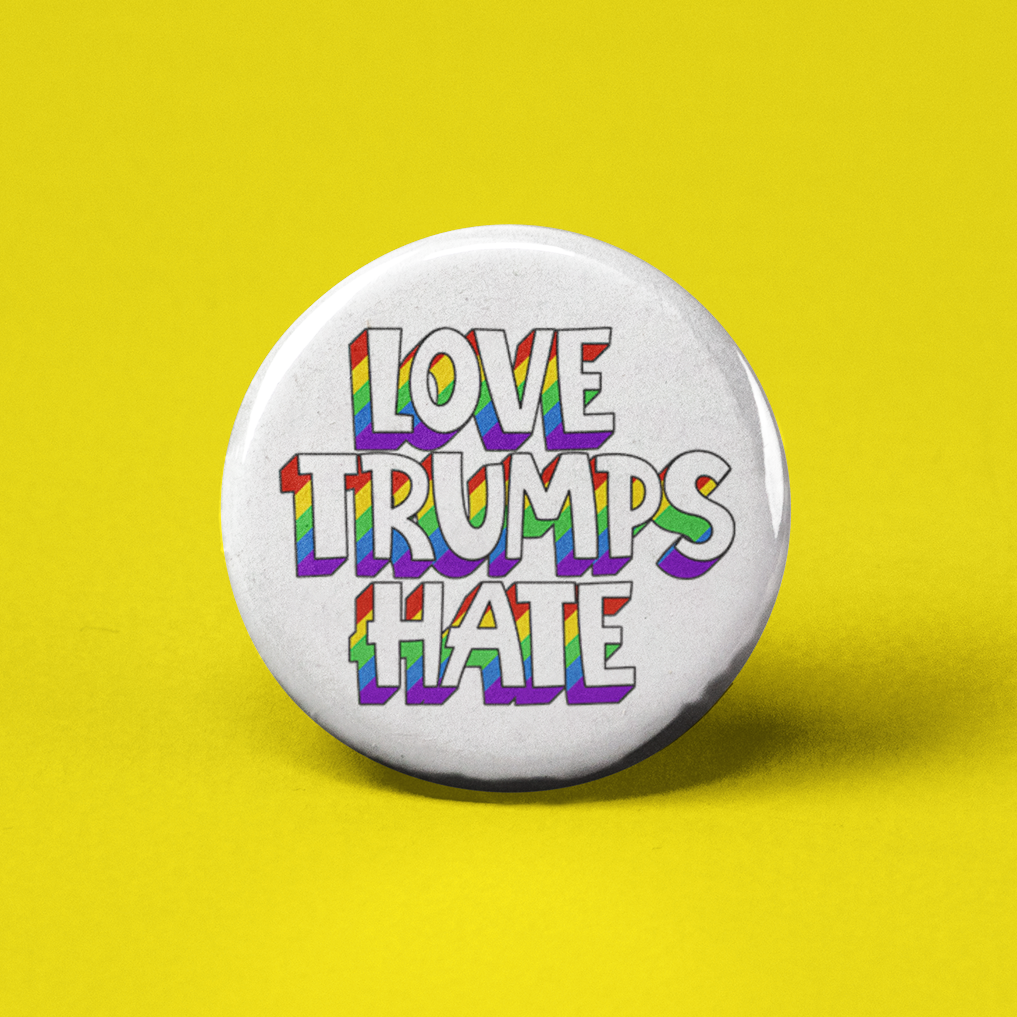 Love Trumps Hate Pinback Button