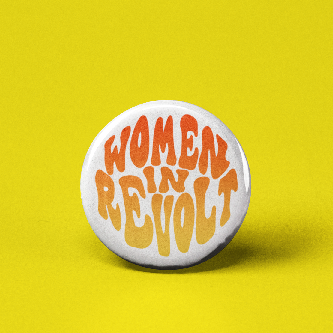 Women in Revolt Pinback Button