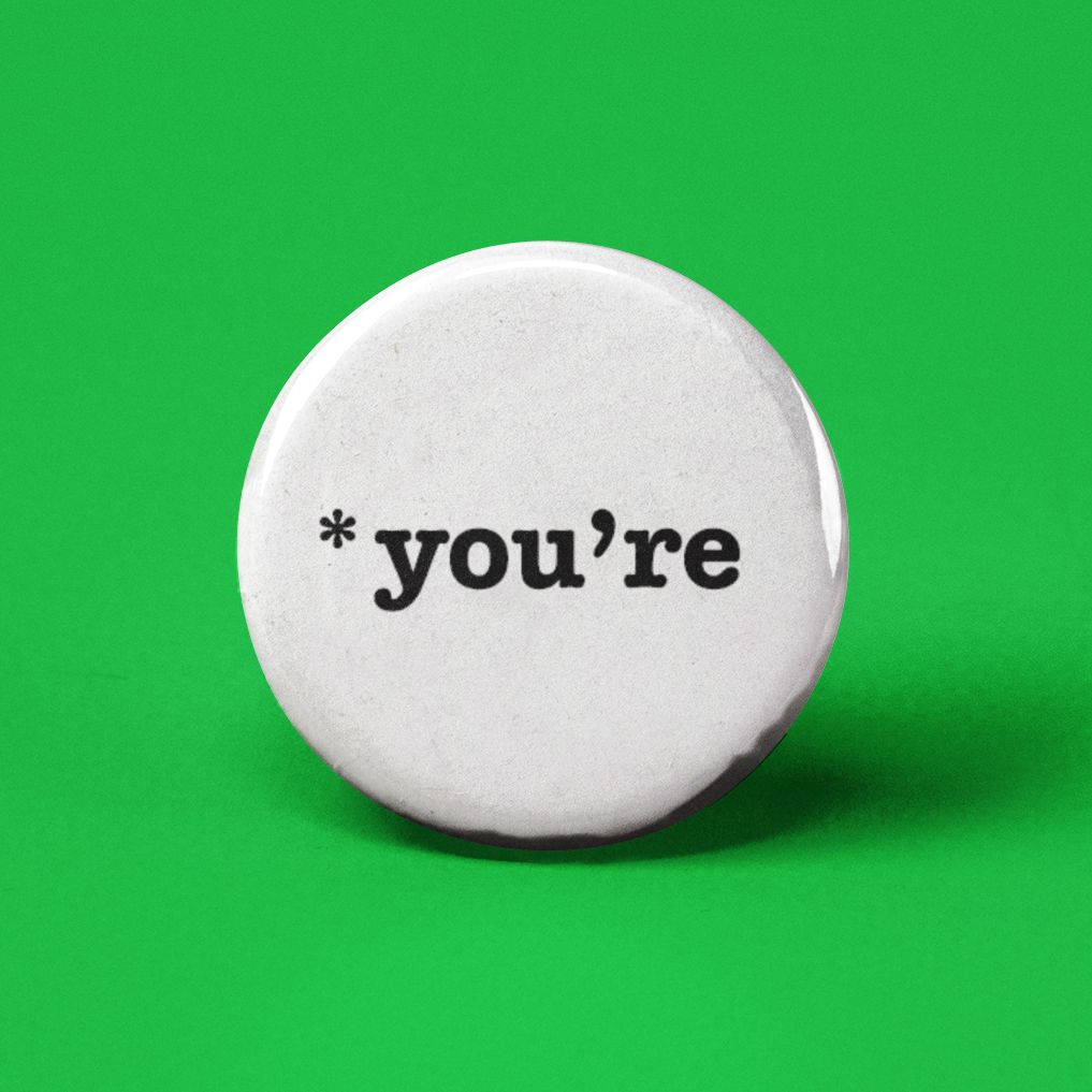 You're Pinback Button