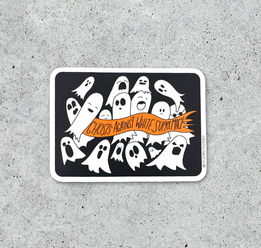 Ghosts Against White Supremacy sticker