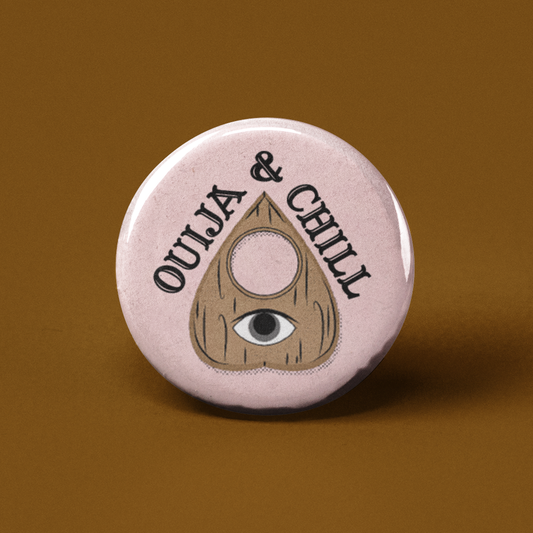 Ouija and Chill Pinback Button