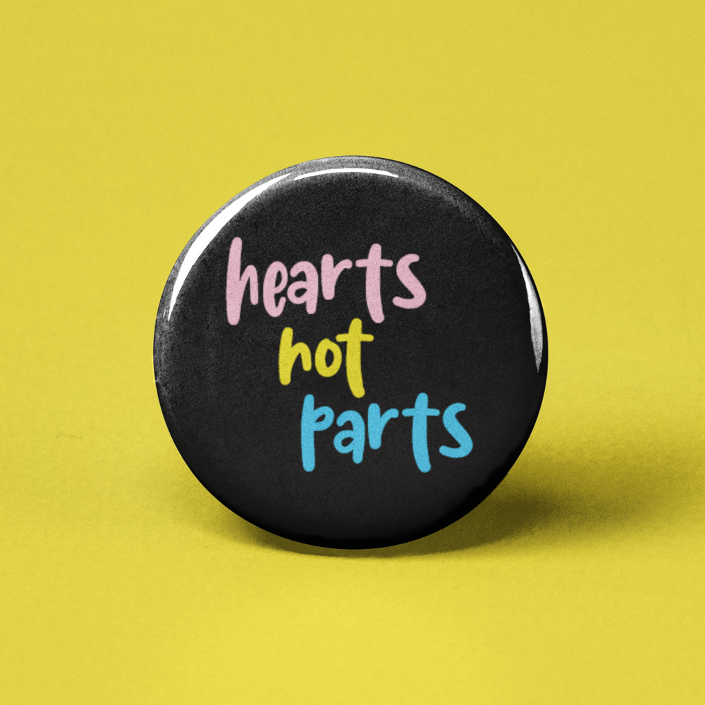 Hearts Not Parts Pinback Button