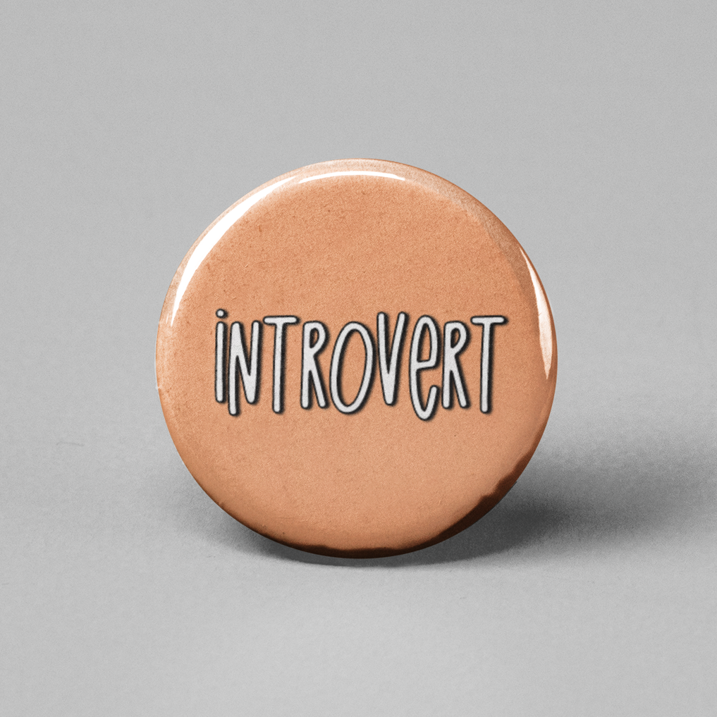 Introvert Pinback Button