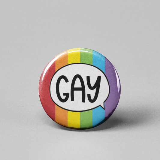 Say Gay Pinback Button