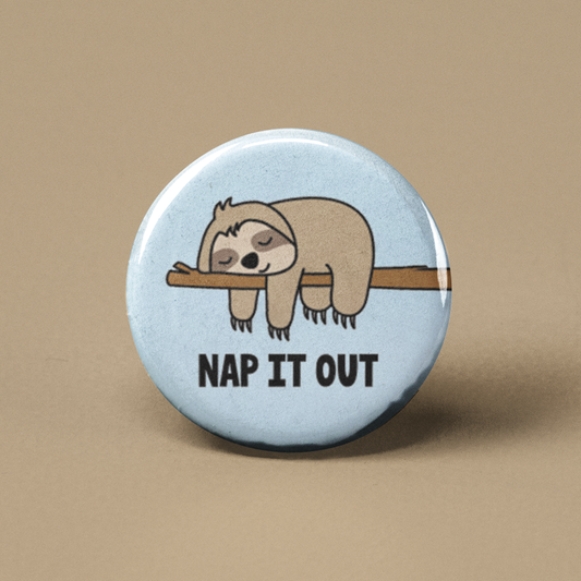 Nap it Out Sloth Pinback Button