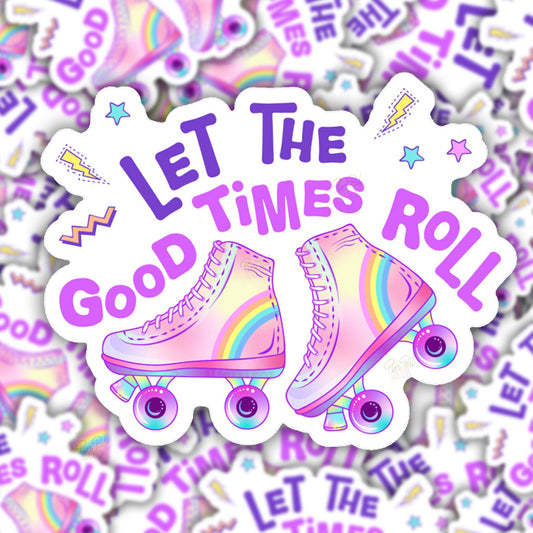 Let the Good Times Roll Vinyl Sticker