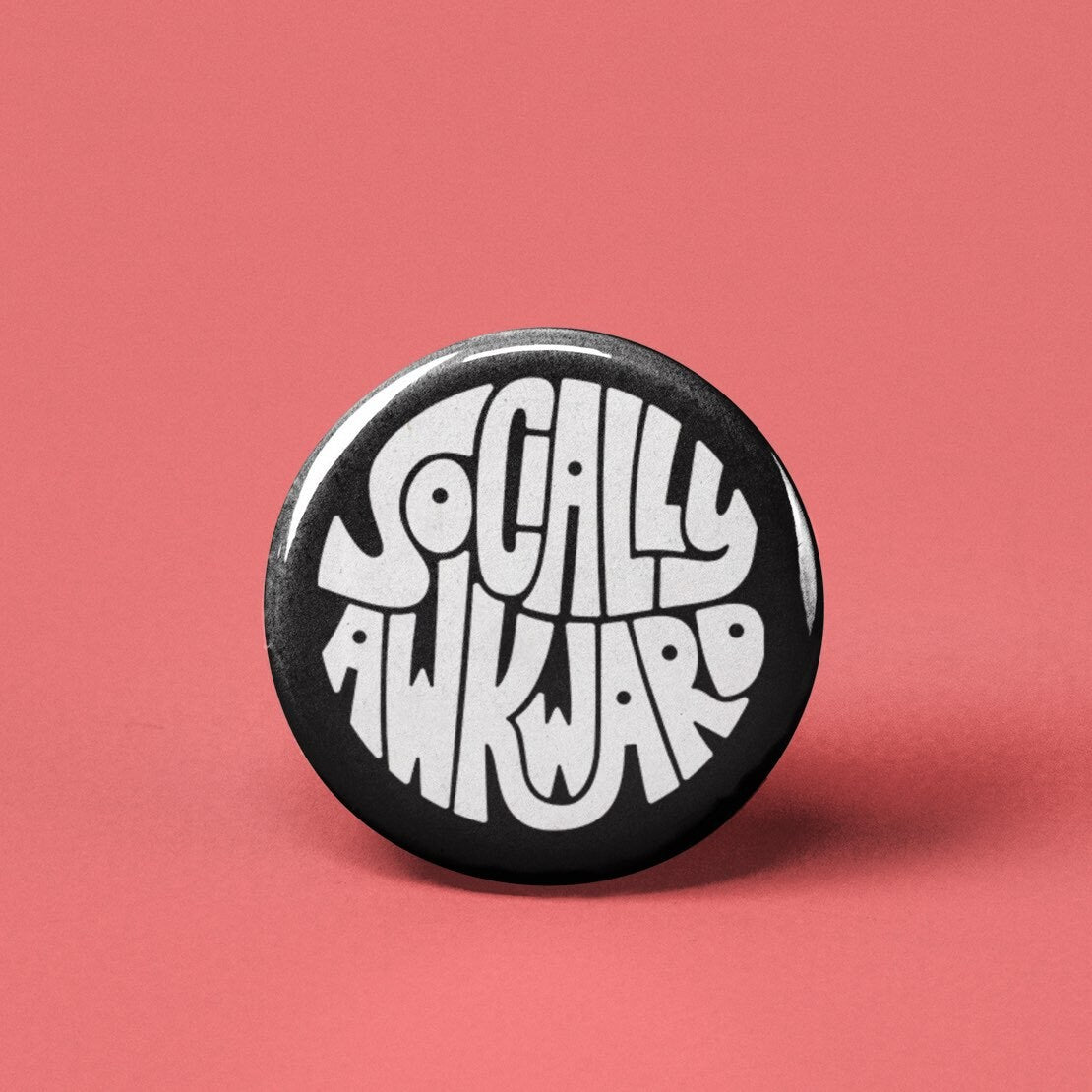 Socially Awkward Pinback Button